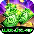 llxx Live VIP