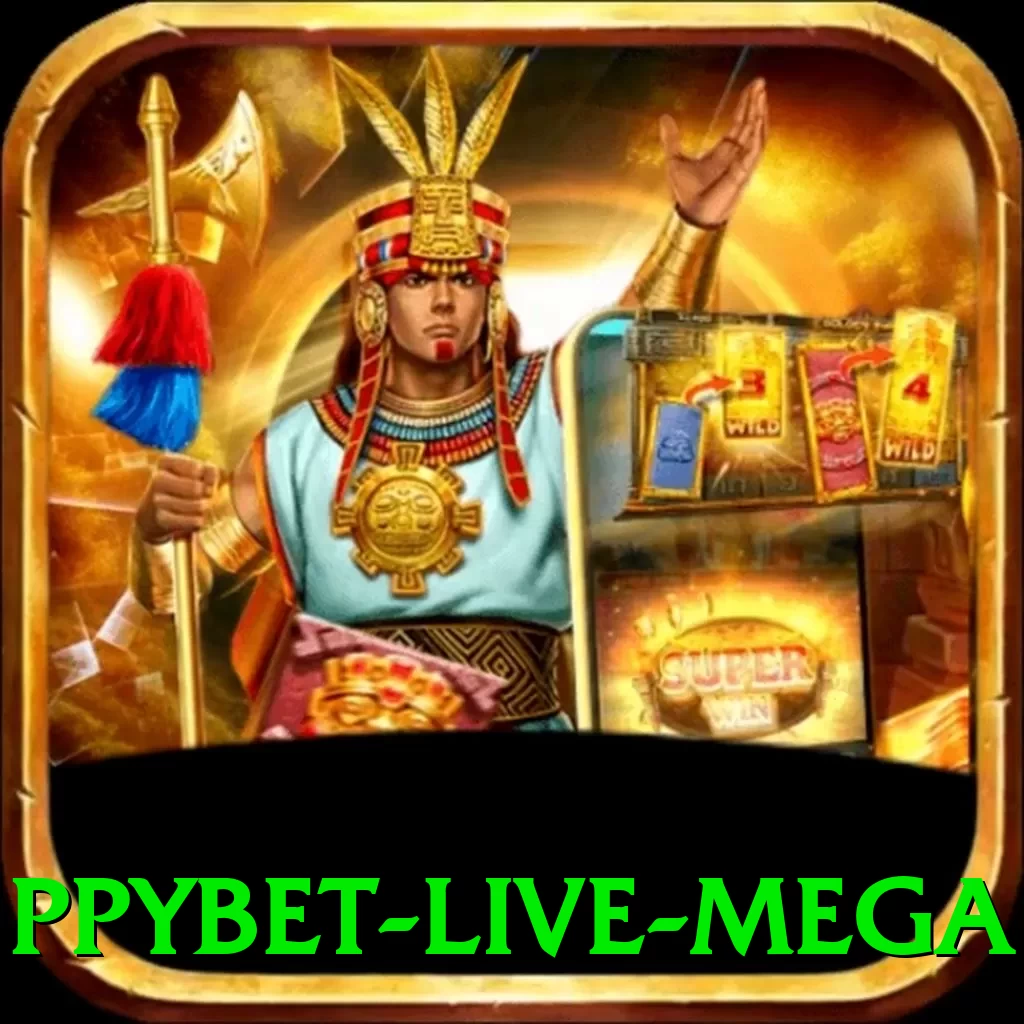 ppybet Live Mega - vip